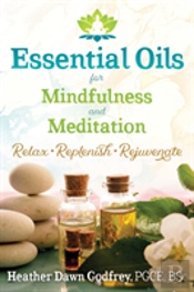 Essential Oils For Mindfulness And Meditation