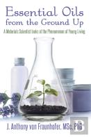 Essential Oils From The Ground Up