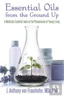 Essential Oils From The Ground Up