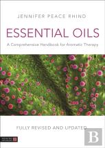 Essential Oils (Fully Revised And Updated 3rd Edition)