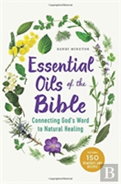 Essential Oils Of The Bible