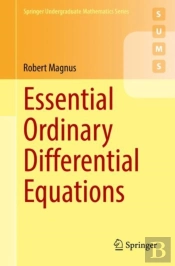 Essential Ordinary Differential Equations