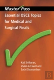Essential Osce Topics For Medical And Surgical Finals