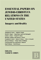 Essential Papers On Jewish-Christian Relations In The United States