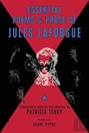 Essential Poems And Prose Of Jules Laforgue