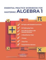 Essential Practice Workbook For Mastering Algebra 1