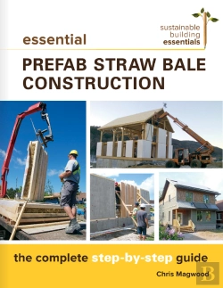 Bertrand.pt - Essential Prefab Straw Bale Construction