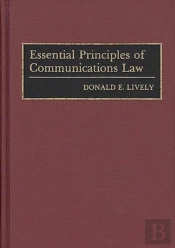 Essential Principles Of Communications Law