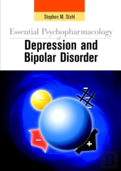 Essential Psychopharmacology Of Depression And Bipolar Disorder