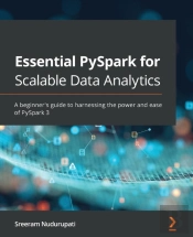 Essential Pyspark For Scalable Data Analytics