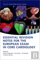 Essential Revision Notes For The European Exam In Core Cardiology