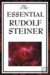Essential Rudolf Steiner