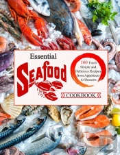Essential Seafood Cookbook