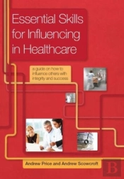 Essential Skills For Influencing In Healthcare