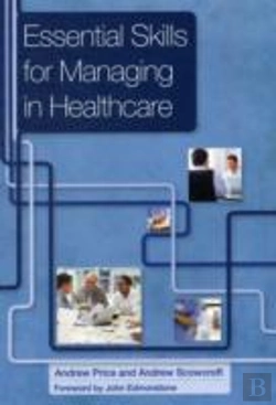 Bertrand.pt - Essential Skills For Managing In Healthcare