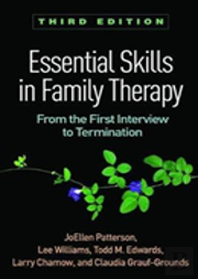 Essential Skills In Family Therapy, Third Edition