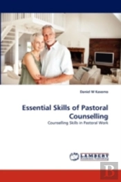 Essential Skills Of Pastoral Counselling