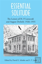 Essential Solitude: The Letters Of H. P. Lovecraft And August Derleth, Volume 1