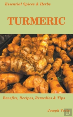 Bertrand.pt - Essential Spices And Herbs: Turmeric: Th