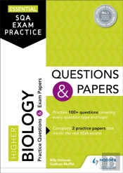 Essential Sqa Exam Practice: Higher Biology Questions And Papers