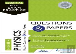 Essential Sqa Exam Practice: Higher Physics Questions And Papers