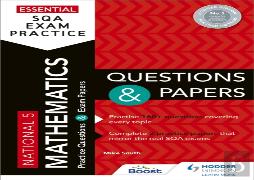 Essential Sqa Exam Practice: National 5 Mathematics Questions And Papers