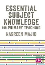 Essential Subject Knowledge For Primary Teaching
