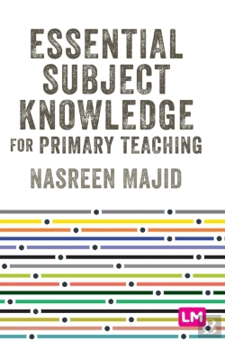 Bertrand.pt - Essential Subject Knowledge For Primary Teaching