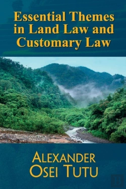 Bertrand.pt - Essential Themes In Land Law And Customary Law