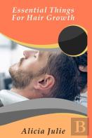 Essential Things For Hair Growth