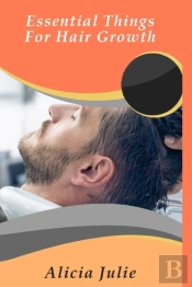 Essential Things For Hair Growth