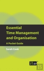 Essential Time Management And Organisation