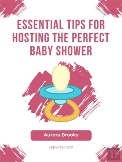 Bertrand.pt - Essential Tips For Hosting The Perfect Baby Shower