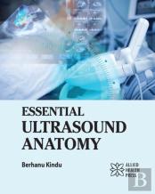 Essential Ultrasound Anatomy
