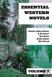 Essential Western Novels - Volume 7