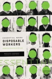 Essential Work, Disposable Workers