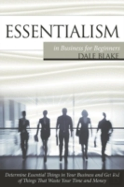 Bertrand.pt - Essentialism In Business For Beginners