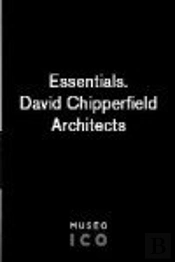 Essentials. David Chipperfield Architects