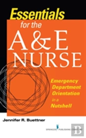 Essentials For The A&E Nurse