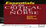 Essentials For The Critical Care Nurse