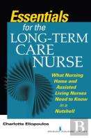 Essentials For The Long-Term Care Nurse