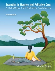 Essentials In Hospice And Palliative Care Workbook