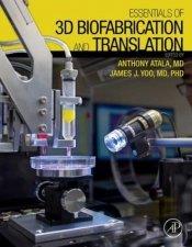 Essentials Of 3d Biofabrication And Translation