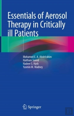 Bertrand.pt - Essentials Of Aerosol Therapy In Critically Ill Patients