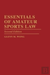 Essentials Of Amateur Sports Law