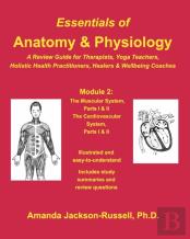Essentials Of Anatomy And Physiology - A Review Guide - Module 2