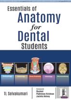 Essentials Of Anatomy For Dental Students