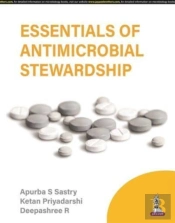 Essentials Of Antimicrobial Stewardship