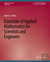 Essentials Of Applied Mathematics For Scientists And Engineers