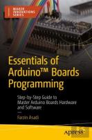Essentials Of Arduinoâ„¢ Boards Programming